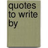 Quotes to Write by door Kristy Taylor