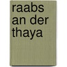 Raabs An Der Thaya by Miriam T. Timpledon