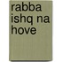 Rabba Ishq Na Hove