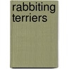 Rabbiting Terriers door John Bezzant