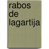 Rabos de Lagartija door Juan Marse