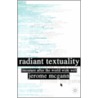 Radiant Textuality door Jerome McGann