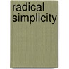 Radical Simplicity door Dan Price