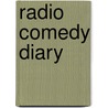 Radio Comedy Diary door Gary Poole