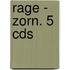 Rage - Zorn. 5 Cds