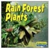 Rain Forest Plants by Pamela J. Dell