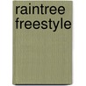 Raintree Freestyle door John Townsend