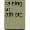 Raising an Athlete door Jack Perconte