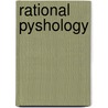 Rational Pyshology door Onbekend