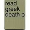 Read Greek Death P door Christiane Sourvinou-Inwood