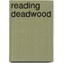 Reading  Deadwood
