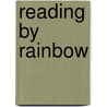 Reading By Rainbow by W. Bleasdale