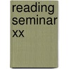 Reading Seminar Xx by Suzanne Barnard