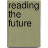 Reading The Future door Onbekend