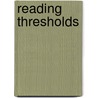 Reading Thresholds door Marybeth B. Ruscica