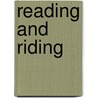 Reading and Riding door Eileen S. DeMarco