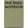 Real Boys Workbook by William S. Pollack