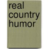 Real Country Humor door Onbekend