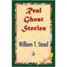 Real Ghost Stories by William Thomas Stead