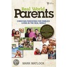 Real World Parents door Mark Matlock