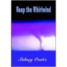 Reap the Whirlwind by Sidney Owitz