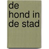 De hond in de stad door F. Thiry