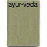 Ayur-Veda door K. Commandeur