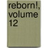 Reborn!, Volume 12