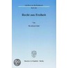 Recht aus Freiheit by Bernhard Jakl