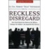 Reckless Disregard