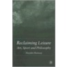 Reclaiming Leisure door Hayden Ramsay