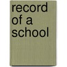 Record Of A School door Elizabeth Peabody