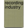Recording Industry door Don Rauf