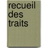 Recueil Des Traits