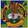 Recycle Every Day! door Nancy Elizabeth Wallace