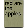 Red Are the Apples by Marc Harshman