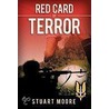 Red Card Of Terror door Stuart Moore