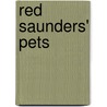 Red Saunders' Pets by Henry Wallace Phillips