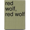 Red Wolf, Red Wolf door W.P. Kinsella