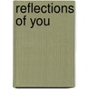 Reflections of You door Randall H. Appleton