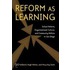 Reform As Learning