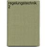Regelungstechnik 2 door Jan Lunze