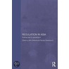 Regulation In Asia door Randall Peerenboom