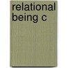 Relational Being C by Prof Kenneth J. Gergen