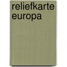 Reliefkarte Europa door Freytag Rel