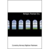 Religio Poeta Etc. door Coventry Kersey Dighton Patmore