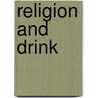 Religion And Drink door Edmund Atwill Wasson