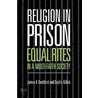 Religion In Prison door Sophie Gilliat