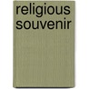 Religious Souvenir door Lydia Howard Sigourney