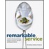 Remarkable Service